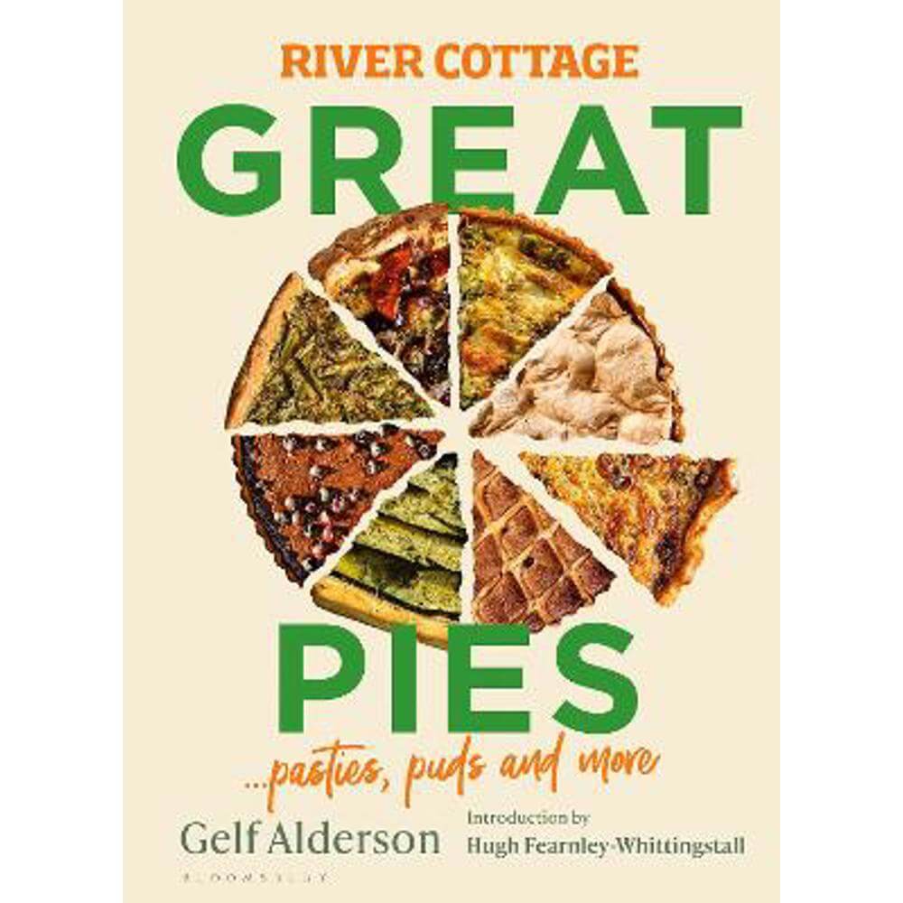 River Cottage Great Pies: pasties, puds and more (Hardback) - Gelf Alderson